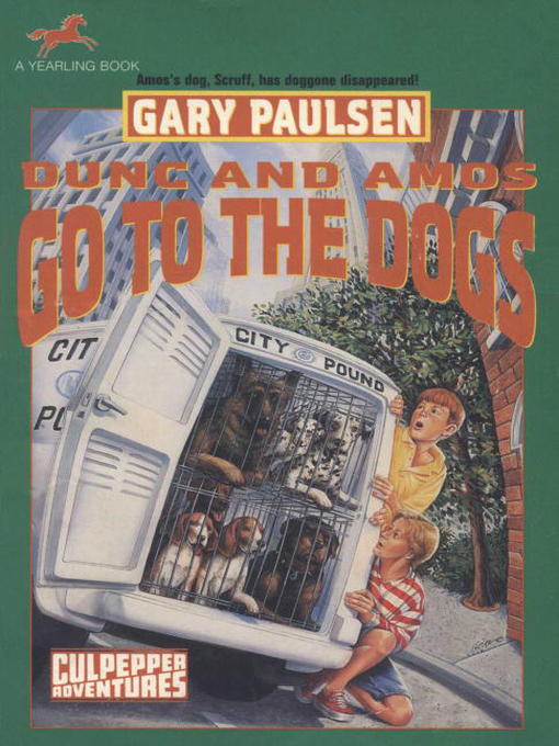 Title details for Dunc and Amos Go to the Dogs by Gary Paulsen - Wait list
